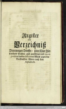 Register oder Verzeichniß Dererjenigen Dörffer, soim Chur-Fürstenthum Sachsen, auch zugehörigen und incorporirten Landen differentes Maaß gegen den Dreßdnischen führen, nach dem Alphabeth