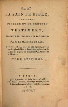La Sainte Bible : contenant l'Ancien et le Nouveau Testament, traduite en françois sur la Vulgate. T. 7 [1800]
