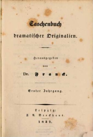 Taschenbuch dramatischer Originalien. 1. 1837