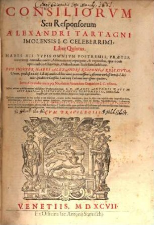 Consiliorvm Seu Responsorum Alexandri Tartagni Imolensis ... Liber, 5