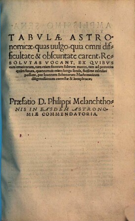 Opera mathematica Ioannis Schoneri Carolastadii : in unum volumen congesta ; denuo ab authoris filio correcta & locupletata, 2. Tabulae astronomicae ...