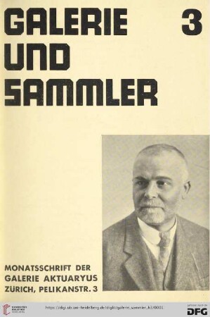 Heft 3 (1932/1933): Galerie und Sammler: Monatsschrift der Galerie Aktuaryus, Zürich