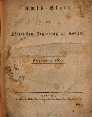 Amtsblatt der Preußischen Regierung zu Koblenz : für das Jahr .... 1822