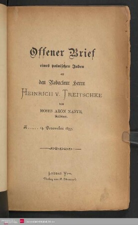 Offener Brief eines polnischen Juden an den Redacteur Herrn Heinrich v. Treitschke