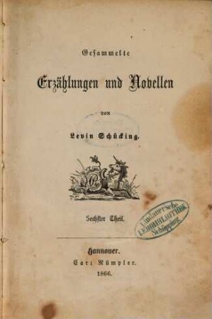 Gesammelte Erzählungen und Novellen von Levin Schücking, 6
