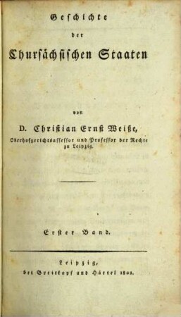 Geschichte der Chursächsischen Staaten, 1