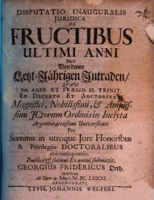 Disputatio Inauguralis Iuridica De Fructibus Ultimi Anni Sive Von denen LetztJährigen Intraden