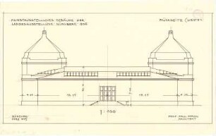 Pfann, Paul; Nürnberg; Landesausstellung 1906, Kunstausstellungsgebäude - Rückseite West (Aufriss)
