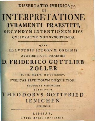 Dissertatio Ivridica De Interpretatione Ivramenti Praestiti, Secvndvm Intentionem Eivs Cvi Ivratvr Non Svscipienda