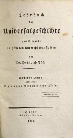 Lehrbuch der Universalgeschichte : zum Gebrauche in höheren Unterrichtsanstalten, 3. Neuere Geschichte ; 1