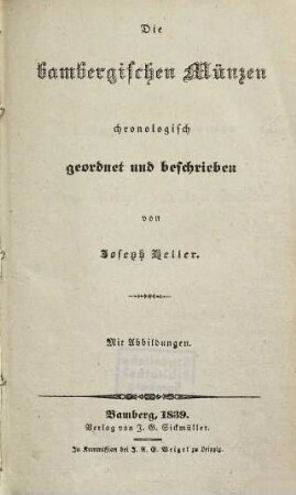 Die bambergischen Münzen : chronologisch geordnet und beschrieben : mit Abbildungen