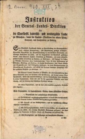 Instruktion der General-Landes-Direktion für die Churfürstl. baierisch- und neuburgische Lande zu München, dann der Landes-Direktion der obern Pfalz, Sulzbach, und Leuchtenberg zu Amberg