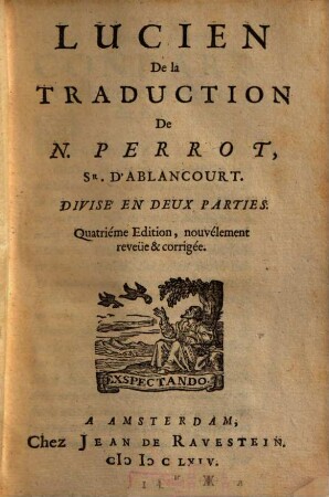 Lucien De La Traduction De N. Perrot, Sr. D'Ablancourt : Divisé En Deux Parties, [1]