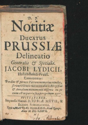 Notitiae Ducatus Prussiae Delineatio Generalis & Specialis. Jacobi Lydicii, Hohensteina-Prussi