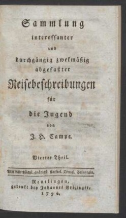 Th. 4: Sammlung interessanter und durchgängig zwekmäßig abgefaßter Reisebeschreibungen für die Jugend