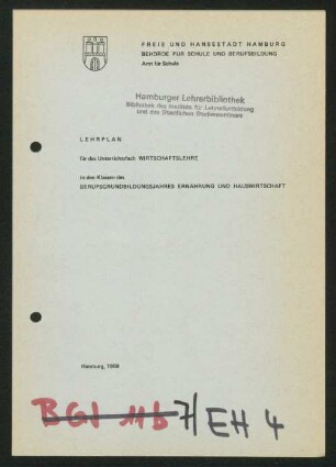 Lehrplan für das Unterrichtsfach Wirtschaftslehre in den Klassen des Berufsgrundbildungsjahres Ernährung und Hauswirtschaft
