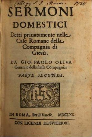 Sermoni Domestici : Detti privatamente nelle Case Romane della Compagnia di Giesù, 2