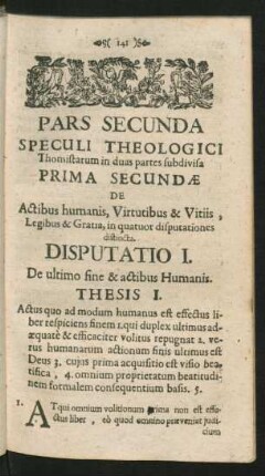 Disputatio I. De ultimo fine & actibus Humanis