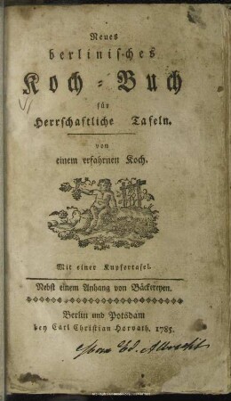 Neues berlinisches Koch-Buch für Herrschaftliche Tafeln