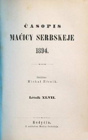 Časopis Maćicy Serbskeje. 47. 1894