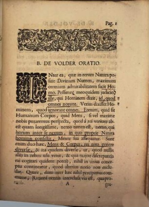 Burcheri De Volder Oratio De Rationis Viribus, Et Usu In Scientiis : Dicta Publice Cum Rectoris Academiae Lugd. Bat. munere abiret. A. d. VI. Idus Februarii, anni MDCXCVIII.