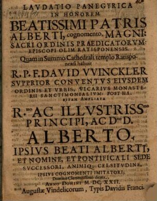 Laudatio panegyrica in honorem Beatissimi Patris Alberti, cogn. Magni, sacerd. Praedic.