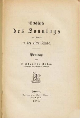 Geschichte des Sonntags vornehmlich in der alten Kirche : Vortrag