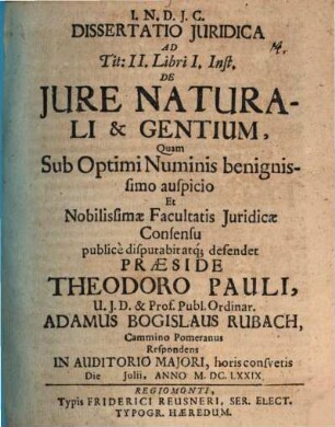 Dissertatio juridica ad Tit. II. Libri I. Inst. de jure naturali & gentium