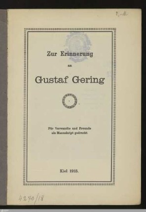 Zur Erinnerung an Gustaf Gering : für Verwandte und Freunde als Manuskript gedruckt