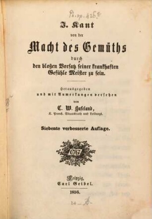 Von der Macht des Gemüths durch den blossen Vorsatz seiner krankhaften Gefühle Meister zu sein