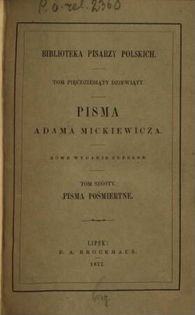 Pisma Adama Mickiewicza. 6, Pisma pośmiertne