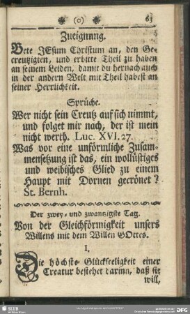 Der zwey- und zwanzigste Tag. Von der Gleichförmigkeit unsers Willens mit dem Willen Gottes : zwey- und zwanzigste Tag. Von der Gleichförmigkeit unsers Willens mit dem Willen Gottes