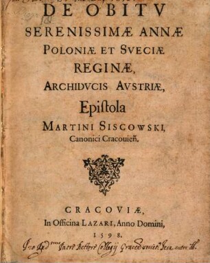 De obitu Annae, Poloniae et Sueciae reginae ... epistola