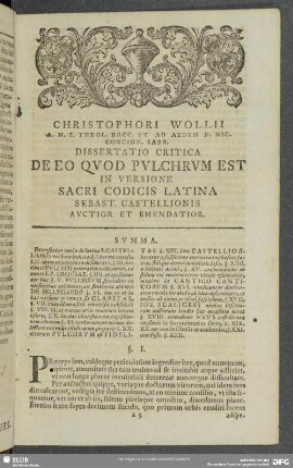 Christophori Wollii A. M. S. Theol. Bacc. ... Dissertatio Critica De Eo Quod Pulchrum Est In Versione Sacri Codicis Latina Sebast. Castellionis Auctior Et Emendatior