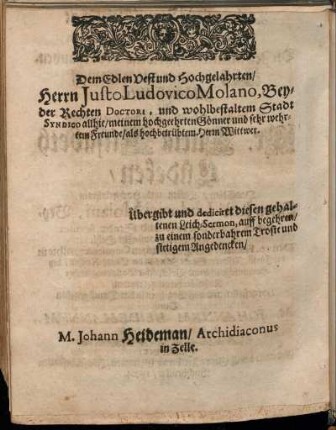Dem Edlen Vest und Hochgelahrten/ Herrn Justo Ludovico Molano [...]