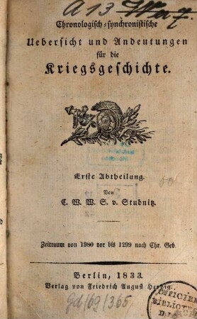 Chronologisch-synchronistische Uebersicht und Andeutungen für die Kriegsgeschichte, 1. Zeitraum von 1980 vor bis 1299 nach Chr. Geb.