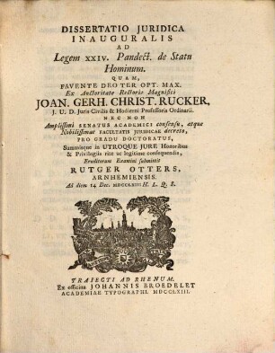 Diss. iur. inaug. ad Legem XXIV. Pandect. de statu hominum