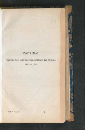 Drittes Buch. Versuche einer nationalen Durchführung der Reform. 1521 - 1525