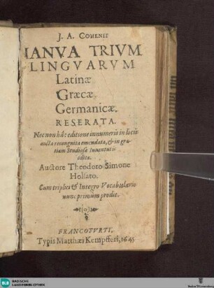 J. A. Comenii Ianua trium linguarum : Latinae, Graecae, Germanicae reserata