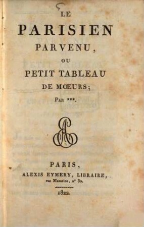 Le Parisien parvenu, ou petit tableau de moeurs, 1