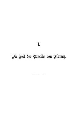 I. Die Zeit des Concils von Florenz