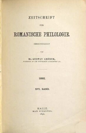 Zeitschrift für romanische Philologie. 16. 1892