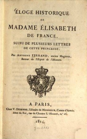 Éloge historique de Madame Elisabeth de France : suivi de plusieurs lettres de cette princesse
