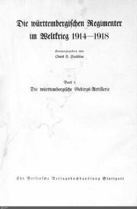 2: Die Württembergische Gebirgs-Artillerie im Weltkrieg 1915-18