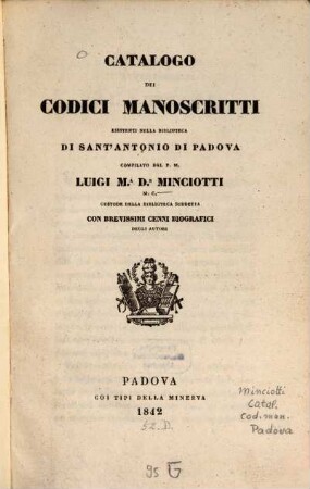 Catalogo dei codici manoscritti esistenti nella Biblioteca di Sant' Antonio di Padova