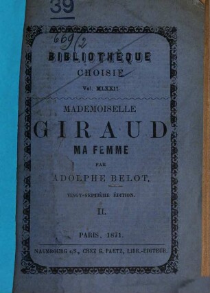 Mademoiselle Giraud, ma femme : Par Adolphe Belot. 2