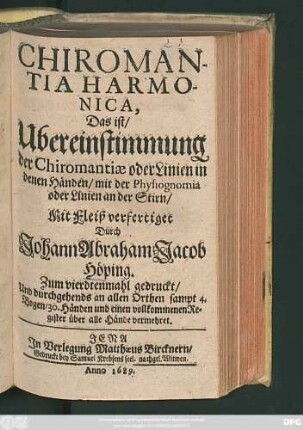 Chiromantia Harmonica, Das ist/ Ubereinstimmung der Chiromantiae oder Linien in denen Händen/ mit der Physiognomia oder Linien an der Stirn