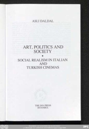 Art, politics and society : social realism in Italian and Turkish cinemas