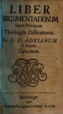 Liber argumentationum super praecipuas theologiae difficultates, 1