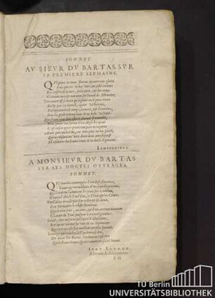 Sonnet. Au Sieur Du Bartas, Sur Sa Premiere Sepmaine. A Monsieur Du Bartas Sur Ses Doctes Ouvrages. Sonnet.